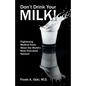 Don't Drink Your Milk - Paperback
