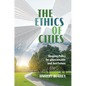 The Ethics of Cities: Shaping Policy for a Sustainable and Just Future - Hardcover