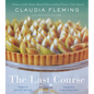 The Last Course: A Cookbook - Hardcover