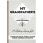 My Grandfather's Journal: A Guided Life Legacy Journal To Share Stories, Memories and Moments 7 x 10 - Hardcover