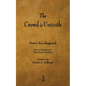 The Crowd Is Untruth - Paperback