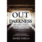 Out of the Darkness: The Faiella Family's Journey to Recover their Autistic Son - Paperback