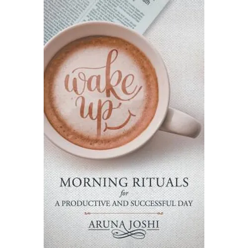 Wake Up - Morning Rituals - Paperback