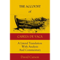 The Account of Cabeza de Vaca: A Literal Translation with Analysis and Commentary - Paperback