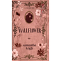 Wallflower - Hardcover