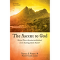 The Ascent to God: Divine Theosis Revealed and Realized in the Teaching of John Paul II - Hardcover