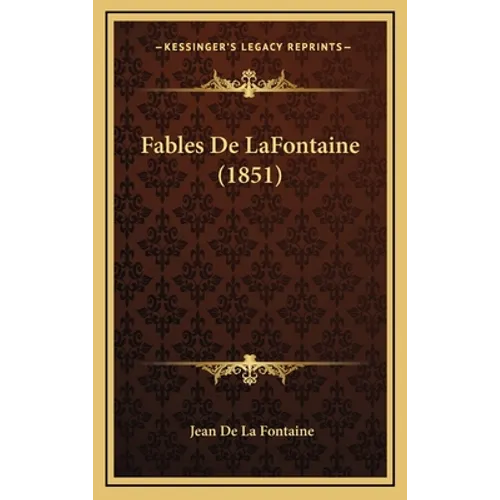Fables De LaFontaine (1851) - Hardcover