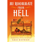 My Roommate from Hell - Hardcover