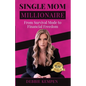 Single Mom Millionaire - Paperback