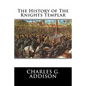 The History of The Knights Templar - Paperback