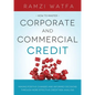 Corporate and Commercial Credit - Paperback
