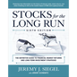 Stocks for the Long Run: The Definitive Guide to Financial Market Returns & Long-Term Investment Strategies, Sixth Edition - Hardcover