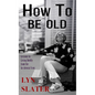 How to Be Old: Lessons in Living Boldly from the Accidental Icon - Library Binding