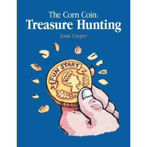 The Corn Coin: Treasure Hunting - Paperback