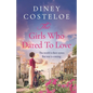 The Girls Who Dared to Love: A Captivating Historical Fiction Story of Pre-War London to Immerse Yourself - Hardcover