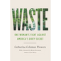 Waste: One Woman's Fight Against America's Dirty Secret - Hardcover