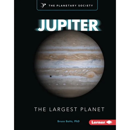 Jupiter: The Largest Planet - Library Binding