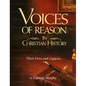 Voices of Reason in Christian History: The Great Apologists: Their Lives and Legacies - Paperback