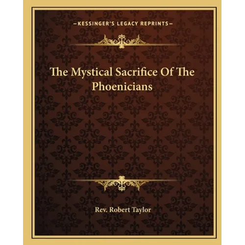 The Mystical Sacrifice Of The Phoenicians - Paperback