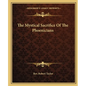 The Mystical Sacrifice Of The Phoenicians - Paperback