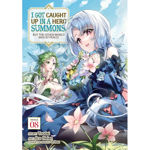 I Got Caught Up in a Hero Summons, But the Other World Was at Peace! (Manga) Vol. 8 - Paperback