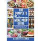 The Complete Mediterranean Meal Prep Guide: Time-Saving Recipes for the World's Healthiest Diet. The Heart-Healthy Cookbook That Teaches you to Manage - Paperback