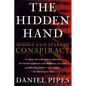 The Hidden Hand: Middle East Fears of Conspiracy - Paperback