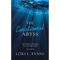The Emotional Abyss: Overcoming the Traumatic Teen Years with Poetry - Hardcover