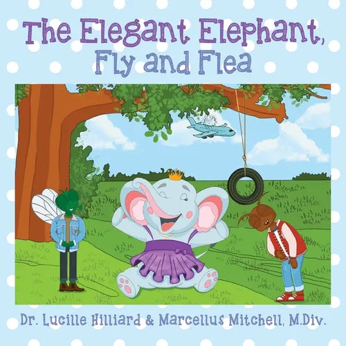 The Elegant Elephant, Fly and Flea - Paperback