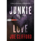 Junkie Love - Paperback