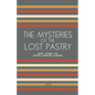 The Mysteries of the Lost Pastry: Short Stories for French Language Learners - Paperback