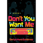 Don't You Want Me - Paperback