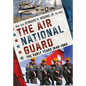 The Air National Guard: The Early Years 1946-1965 - Paperback