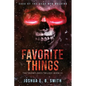 Saga of the Dead Men Walking - Favorite Things: The Snowflakes Trilogy: Book III - Paperback