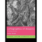 Cartographies of Diaspora: Contesting Identities - Paperback