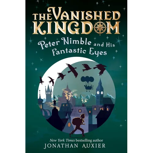Peter Nimble and His Fantastic Eyes (the Vanished Kingdom Book 1): Revised Edition - Paperback
