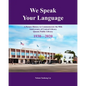 We Speak Your Language: A Picture History to Commemorate the 90th Anniversary of Central Library; Queens Public Library 1930-2020 - Paperback