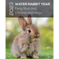 2023 Water Rabbit Year: Feng Shui and Chinese Astrology - Paperback