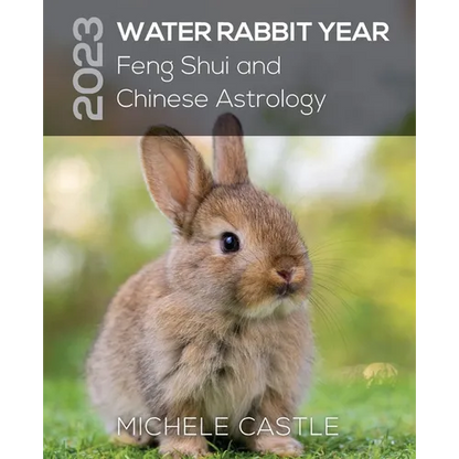 2023 Water Rabbit Year: Feng Shui and Chinese Astrology - Paperback