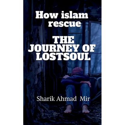 How islam rescue The Journey of LostsouL - Paperback