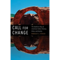 Call for Change: The Medicine Way of American Indian History, Ethos, & Reality - Hardcover