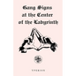 Gang Signs at the Center of the Labyrinth - Paperback