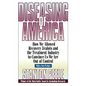 Diseasing of America: How We Allowed Recovery Zealots and the Treatment Industry to Convince Us We Are Out of Control - Paperback