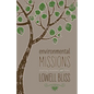 Environmental Missions: Planting Churches and Trees - Paperback