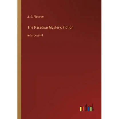 The Paradise Mystery; Fiction: in large print - Paperback