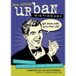 Urban Dictionary: Freshest Street Slang Defined Volume 3 - Paperback