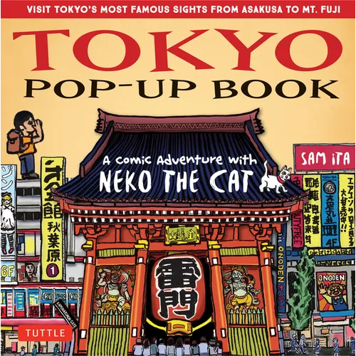Tokyo Pop-Up Book: A Comic Adventure with Neko the Cat - A Manga Tour of Tokyo's Most Famous Sights - From Asakusa to Mt. Fuji - Hardcover