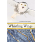 Whistling Wings: A Whistling Pines Mystery - Paperback