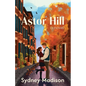 Astor Hill - Paperback