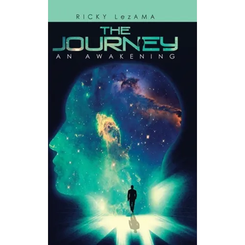 The Journey: An Awakening - Hardcover